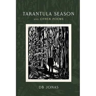 Tarantula Season and Other Poems