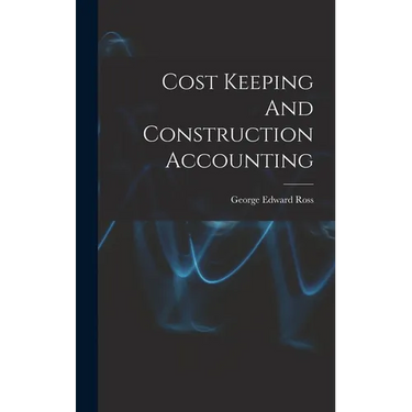 Cost Keeping And Construction Accounting