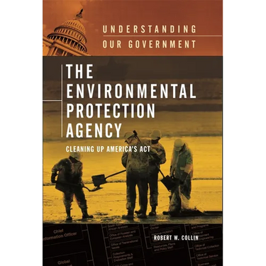 The Environmental Protection Agency: Cleaning Up America's ACT