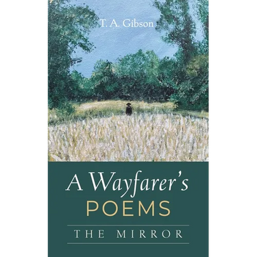 A Wayfarer's Poems: The Mirror