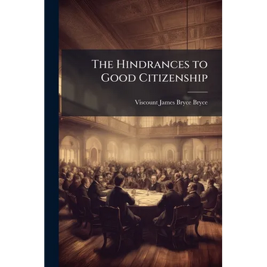 The Hindrances to Good Citizenship