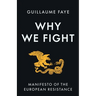 Why We Fight: Manifesto of the European Resistance
