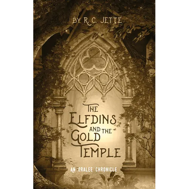 The Elfdins and the Gold Temple: An Oralee Chronicle
