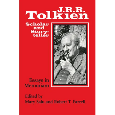 J. R. R. Tolkien, Scholar and Storyteller: Essays in Memoriam