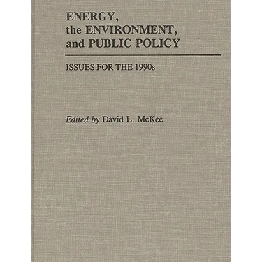Energy, the Environment, and Public Policy: Issues for the 1990s