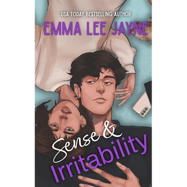 Sense & Irritability: A grumpy-sunshine, boss-employee, Austen-Inspired romcom