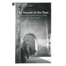 The Sound of the Past: Echoes and Incantations in Eliot, H.D., and Woolf