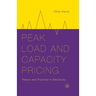 Peak Load and Capacity Pricing: Theory and Practice in Electricity