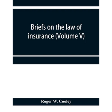 Briefs on the law of insurance (Volume V)