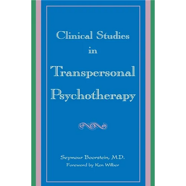 Clinical Studies in Transpersonal Psychotherapy