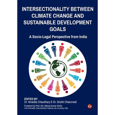Intersectionality Between Climate Change and Sustainable Development Goals: A Socio-Legal Perspective from India