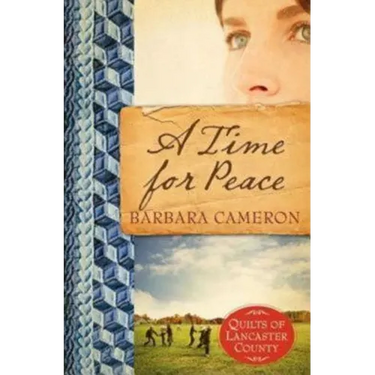 A Time for Peace: Quilts of Lancaster County - Book 3