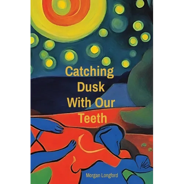 Catching Dusk With Our Teeth