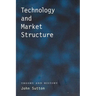 Technology and Market Structure: Theory and History