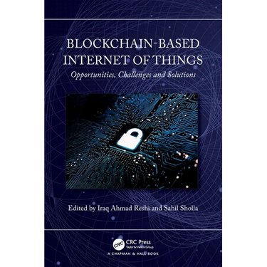 Blockchain-based Internet of Things: Opportunities, Challenges and Solutions