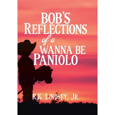 Bob's Reflections of a Wanna Be Paniolo