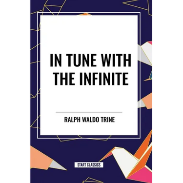 In Tune with the Infinite