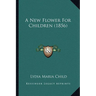 A New Flower For Children (1856)