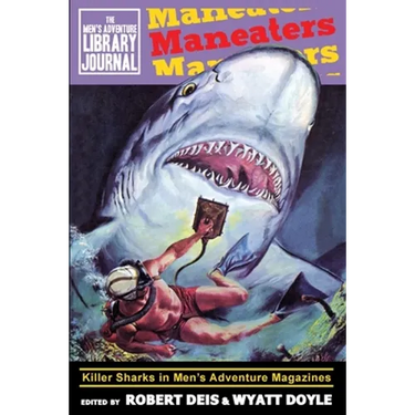 Maneaters: Killer Sharks in Men's Adventure Magazines