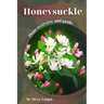 Honeysuckle: Plant overview and guide