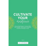 Cultivate Your Audience: Attract Ideal Buyers, Connect With Your People, and Create Consistent Income in 90 Days or Less