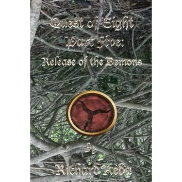 Quest of Eight part Five: Release of the Demons