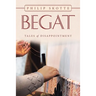 Begat: Tales of Disappointment