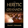 The Heretic of Granada