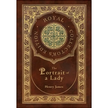 The Portrait of a Lady (Royal Collector's Edition) (Case Laminate Hardcover with Jacket)