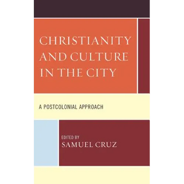 Christianity and Culture in the City: A Postcolonial Approach