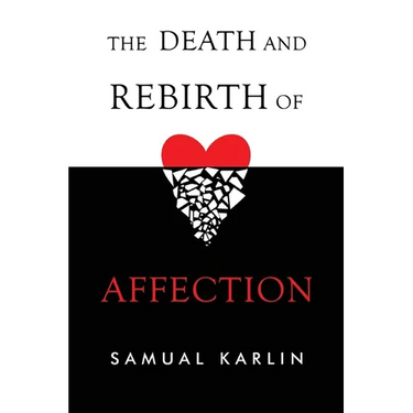 The Death and Rebirth of Affection