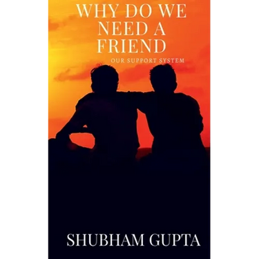 why do we need a friend