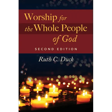 Worship for the Whole People of God, 2nd ed.