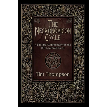 The Necronomicon Cycle: A Literary Commentary on The H.P. Lovecraft Tarot