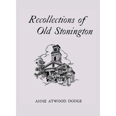Recollections of Old Stonington