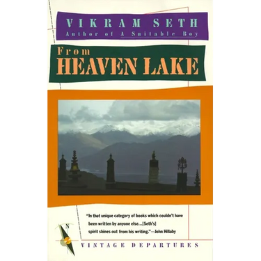 From Heaven Lake: Travels Through Sinkiang and Tibet