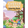 Easter Bunny Coloring Book: Amazing and Cute Coloring Book For Kids Ages 2-6--Beautiful Pictures of Easter Bunnies, Eggs, Easter Basket-- Perfect