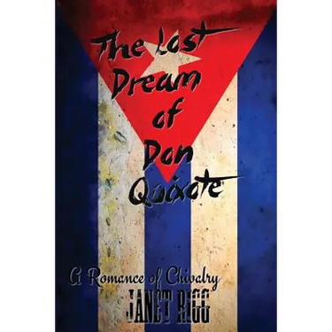 The Lost Dream of Don Quixote: A Romance of Chivalry