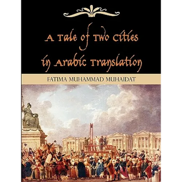 A Tale of Two Cities in Arabic Translation