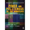Power and Politeness in the Workplace: A Sociolinguistic Analysis of Talk at Work