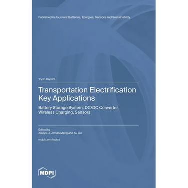 Transportation Electrification Key Applications: Battery Storage System, DC/DC Converter, Wireless Charging, Sensors