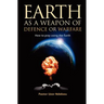 Earth as a weapon of defence or warfare: How to pray using the Earth