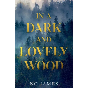 In a Dark and Lovely Wood
