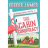 The Cabin Conspiracy