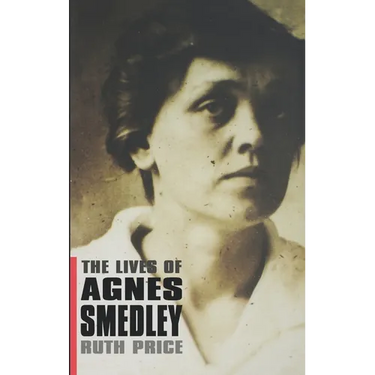 The Lives of Agnes Smedley