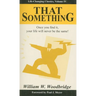 That Something