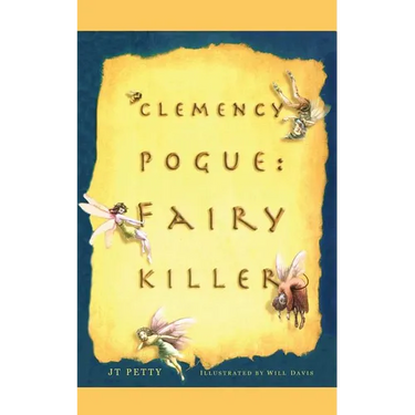 Clemency Pogue: Fairy Killer