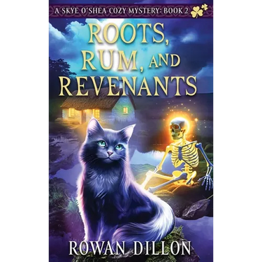 Roots, Rum, and Revenants: A Paranormal Cozy Mystery