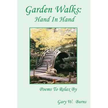 Garden Walks: Hand in Hand - Poems to Relax By