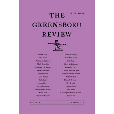 The Greensboro Review: Number 116, Fall 2024